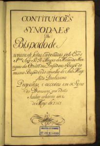 Documento do mês de janeiro 2022- Constituições Diocesanas Dom Frei Aleixo de Miranda Henriques, 1761